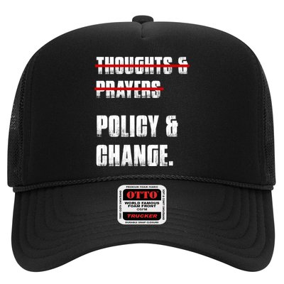 Thoughts & Prayers Policy And Change Trucker Hat
