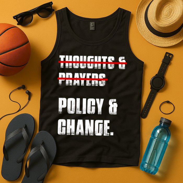 Thoughts & Prayers Policy And Change Tank Top