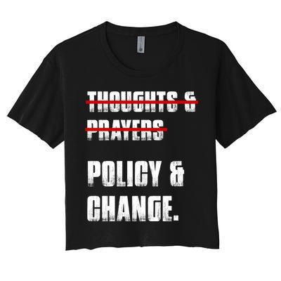 Thoughts & Prayers Policy And Change Crop Top
