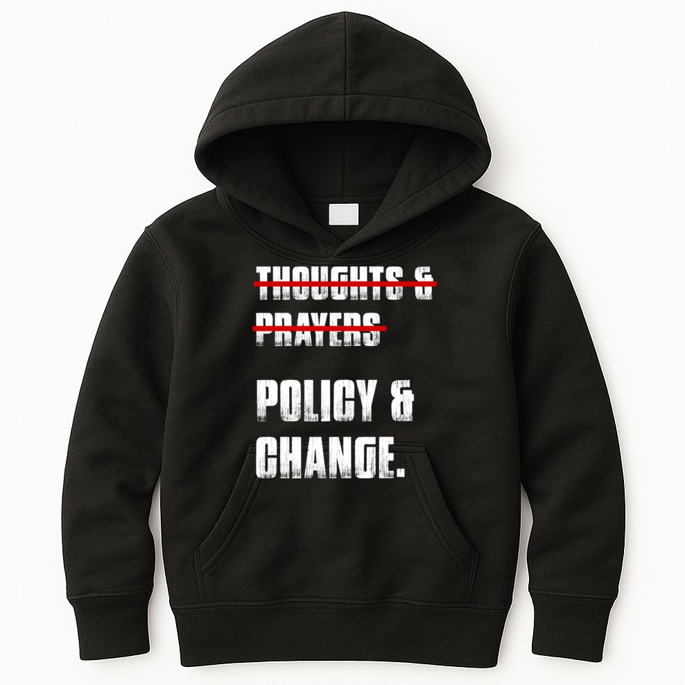 Thoughts & Prayers Policy And Change Kids Hoodie