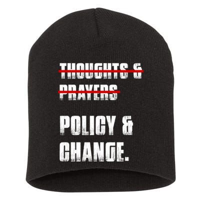 Thoughts & Prayers Policy And Change Short Acrylic Beanie