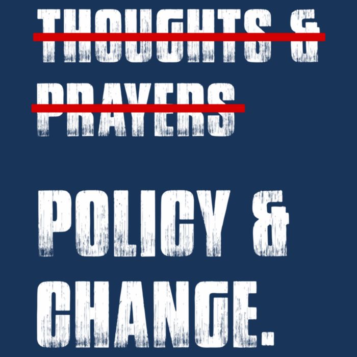 Thoughts & Prayers Policy And Change Infant Baby Jersey Bodysuit