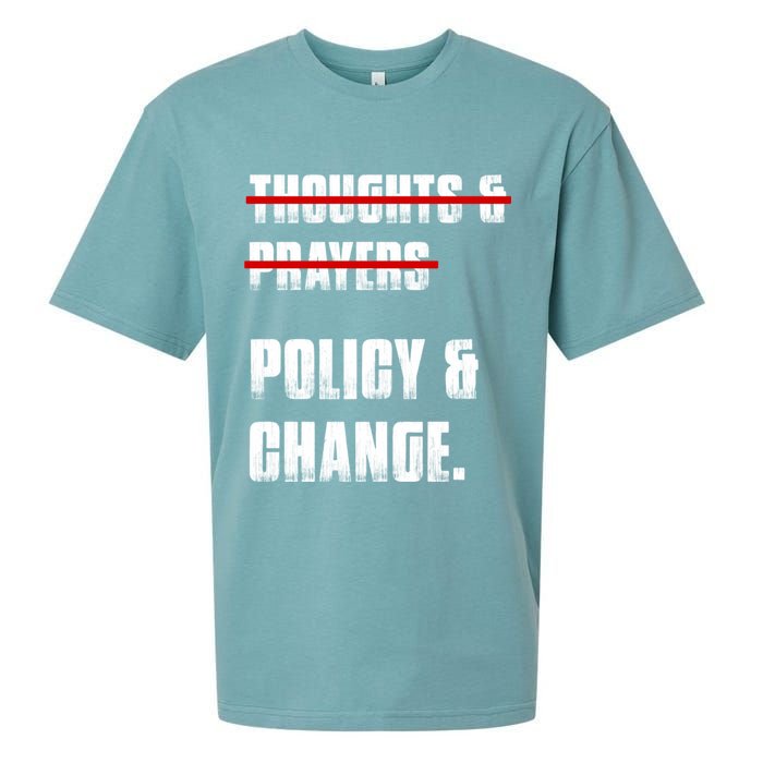 Thoughts & Prayers Policy And Change Sueded Cloud Jersey T-Shirt