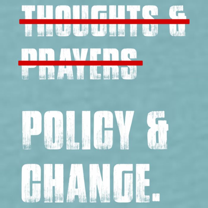 Thoughts & Prayers Policy And Change Sueded Cloud Jersey T-Shirt