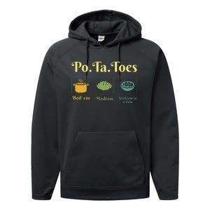 Taters Potatoes Potato Boil Em Stick Em In A Stew Performance Fleece Hoodie