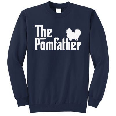 The Pomfather Pomeranian Owner Fathers Day Dog Lover Tall Sweatshirt