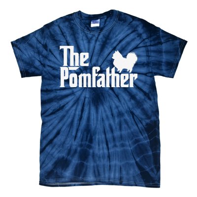 The Pomfather Pomeranian Owner Fathers Day Dog Lover Tie-Dye T-Shirt