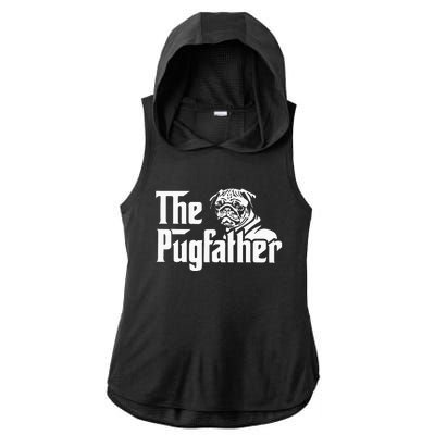 The Pugfather Pug Dad Fathers Day Gift Pug Lovers Ladies PosiCharge Tri-Blend Wicking Draft Hoodie Tank