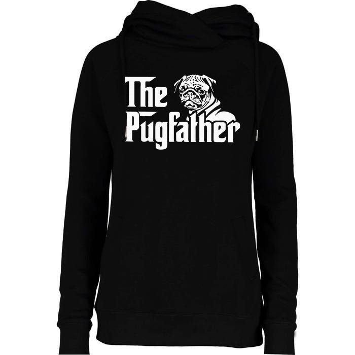 The Pugfather Pug Dad Fathers Day Gift Pug Lovers Womens Funnel Neck Pullover Hood