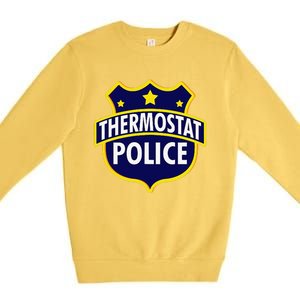 Thermostat Police Pocket Funny Dads Birthday Fathers Day Premium Crewneck Sweatshirt