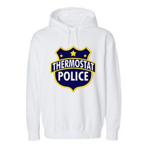 Thermostat Police Pocket Funny Dads Birthday Fathers Day Garment-Dyed Fleece Hoodie