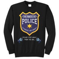 Thermostat Police Please Step Away From The Dial Dad Jokes Sweatshirt