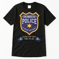 Thermostat Police Please Step Away From The Dial Dad Jokes Tall T-Shirt