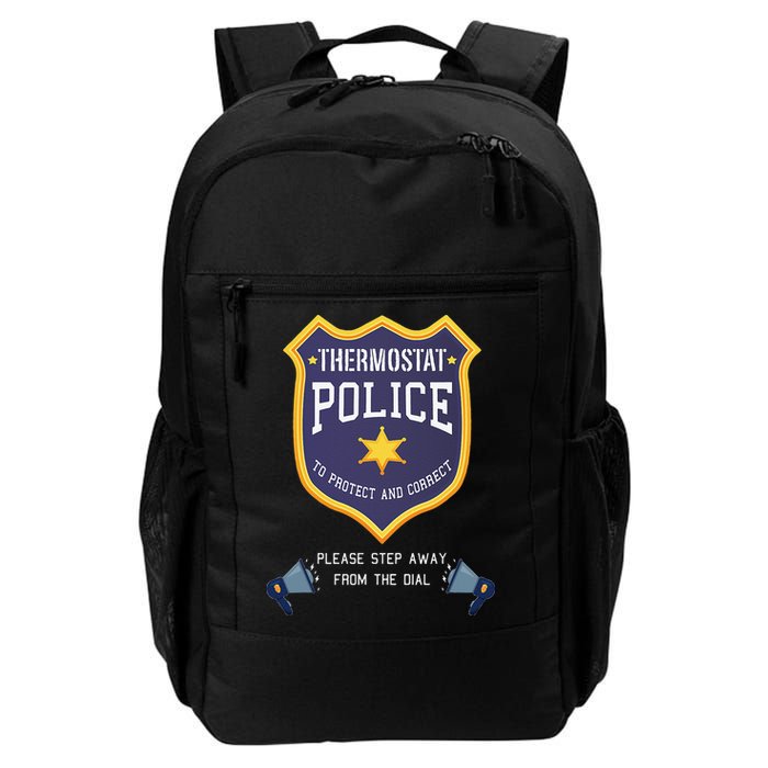 Thermostat Police Please Step Away From The Dial Dad Jokes Backpack