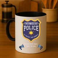 Thermostat Police Please Step Away From The Dial Dad Jokes Mug