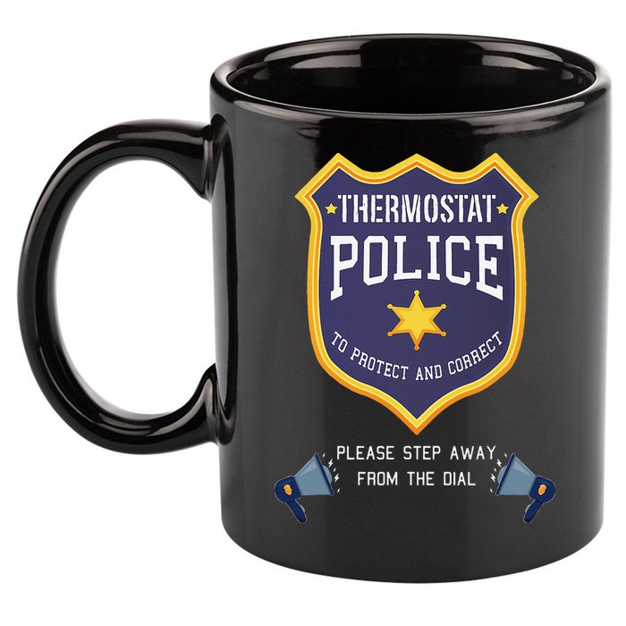 Thermostat Police Please Step Away From The Dial Dad Jokes 11oz C Handle Ceramic Mug
