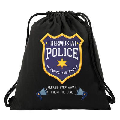 Thermostat Police Please Step Away From The Dial Dad Jokes Drawstring Bag
