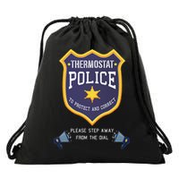 Thermostat Police Please Step Away From The Dial Dad Jokes Drawstring Bag