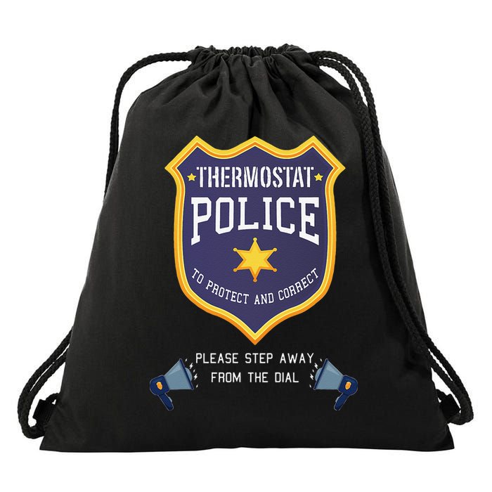 Thermostat Police Please Step Away From The Dial Dad Jokes Drawstring Bag