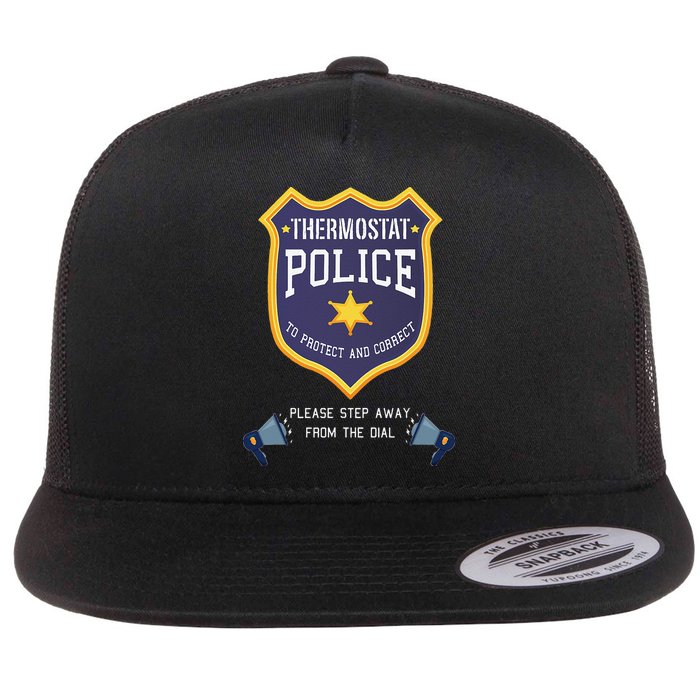 Thermostat Police Please Step Away From The Dial Dad Jokes Flat Bill Trucker Hat