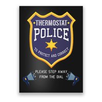 Thermostat Police Please Step Away From The Dial Dad Jokes Poster