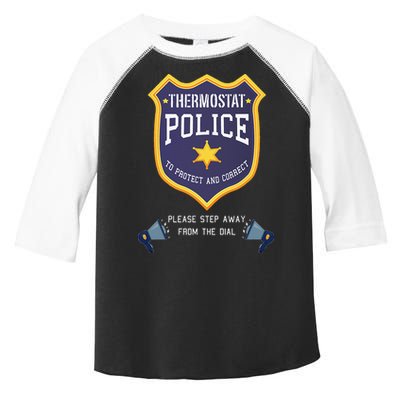 Thermostat Police Please Step Away From The Dial Dad Jokes Toddler Fine Jersey T-Shirt