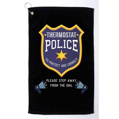 Thermostat Police Please Step Away From The Dial Dad Jokes Golf Towel