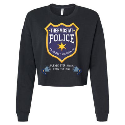 Thermostat Police Please Step Away From The Dial Dad Jokes Cropped Pullover Crew