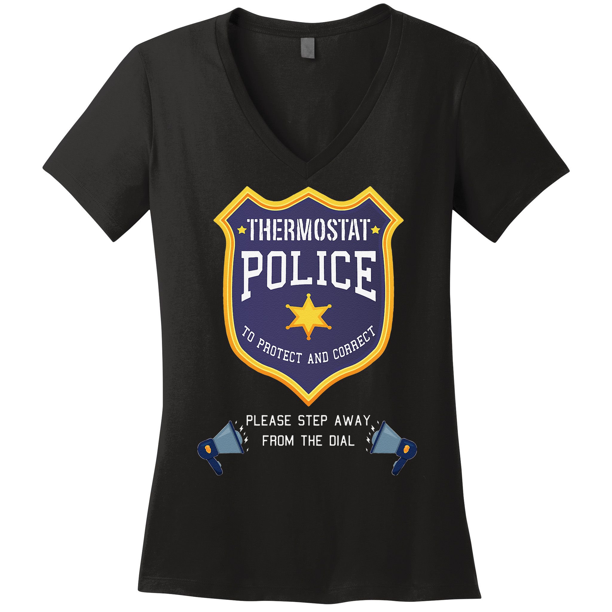 Thermostat Police Please Step Away From The Dial Dad Jokes Women's V-Neck T-Shirt