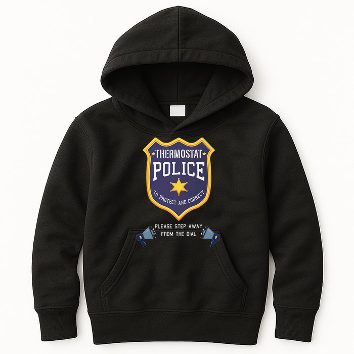 Thermostat Police Please Step Away From The Dial Dad Jokes Kids Hoodie