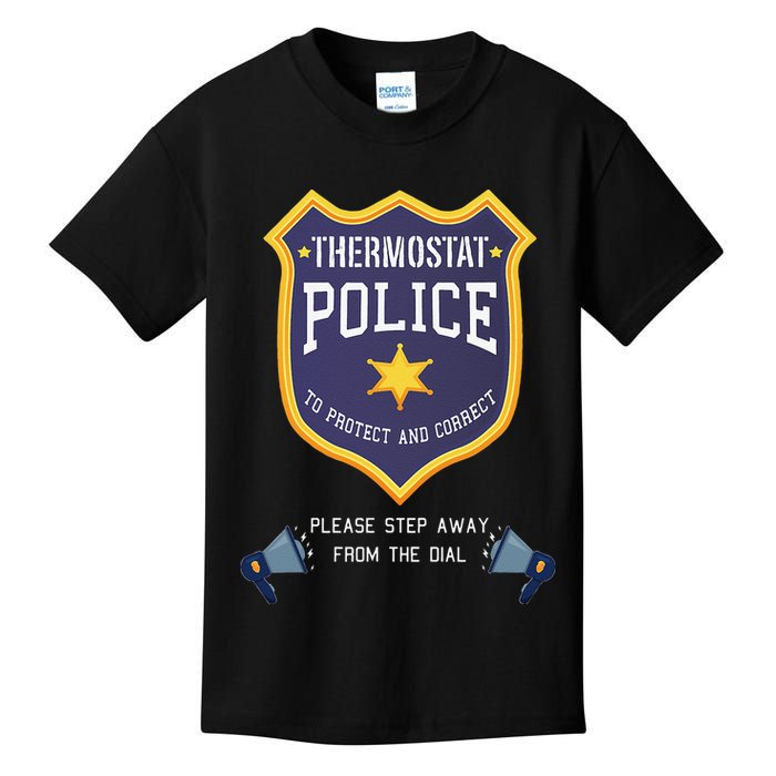 Thermostat Police Please Step Away From The Dial Dad Jokes Kids T-Shirt