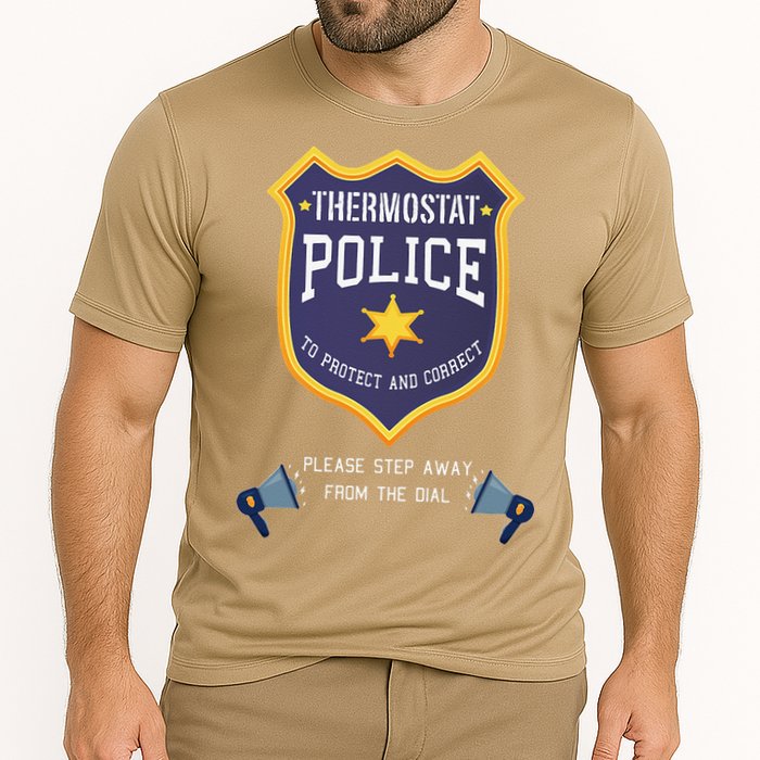 Thermostat Police Please Step Away From The Dial Dad Jokes Cooling Performance Crew T-Shirt