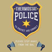 Thermostat Police Please Step Away From The Dial Dad Jokes Cooling Performance Crew T-Shirt