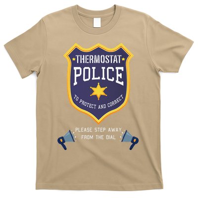 Thermostat Police Please Step Away From The Dial Dad Jokes T-Shirt