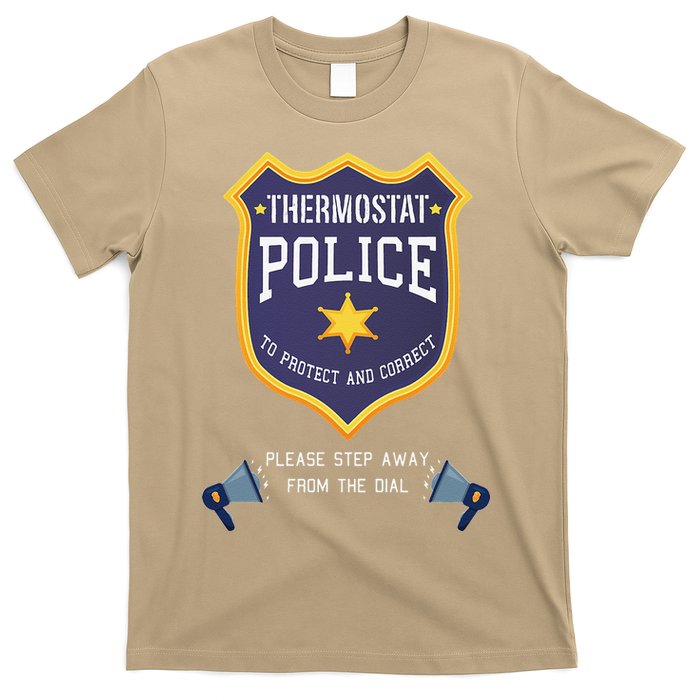 Thermostat Police Please Step Away From The Dial Dad Jokes T-Shirt