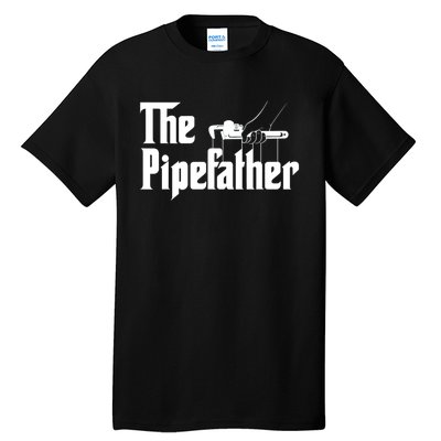 The Pipefather Pipefitter Pipe Fitter Plumber Plumbing Tall T-Shirt