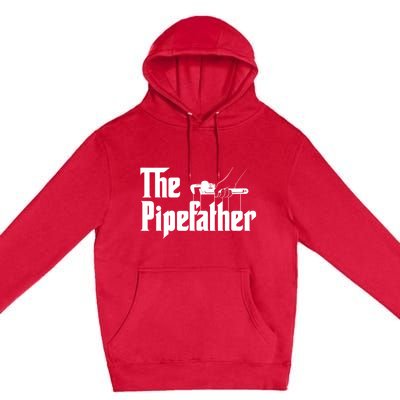 The Pipefather Pipefitter Pipe Fitter Plumber Plumbing Premium Pullover Hoodie