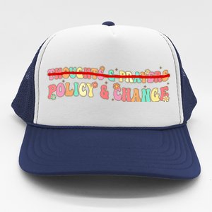 Thoughts & Prayers Policy And Change Trucker Hat