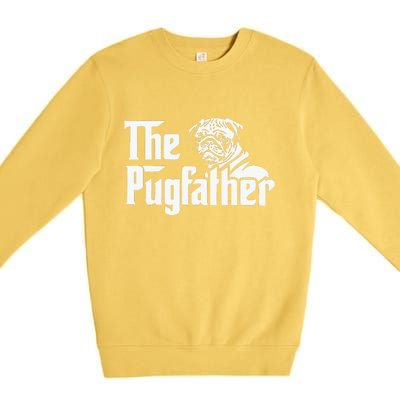 The Pugfather Pug Dad Fathers Day Gift Pug Lovers Premium Crewneck Sweatshirt