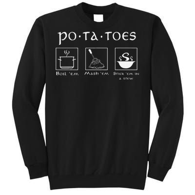 Taters Potatoes Potato Tater Tall Sweatshirt