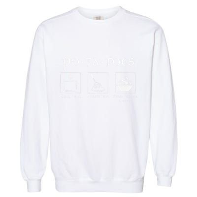 Taters Potatoes Potato Tater Garment-Dyed Sweatshirt