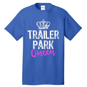 Trailer Park Queen Funny Redneck Camping Gift Christmas Gift Tall T-Shirt