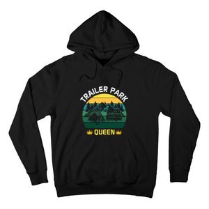 Trailer Park Queen Funny Girl Camping Gift Hoodie