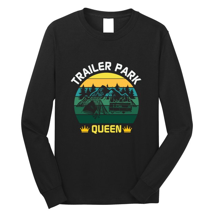 Trailer Park Queen Funny Girl Camping Gift Long Sleeve Shirt