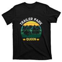 Trailer Park Queen Funny Girl Camping Gift T-Shirt