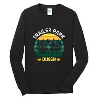 Trailer Park Queen Funny Girl Camping Gift Tall Long Sleeve T-Shirt