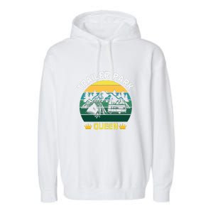 Trailer Park Queen Funny Girl Camping Gift Garment-Dyed Fleece Hoodie