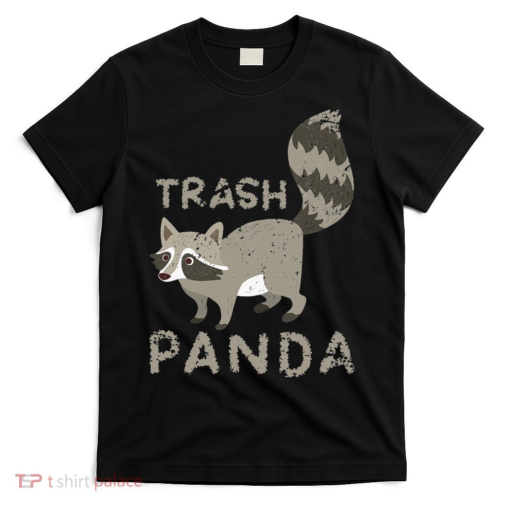 Trash Panda Racoon T-Shirt