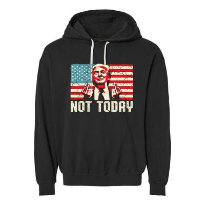 Trump Pennsylvania Rally Shooting Not Today Garment-Dyed Fleece Hoodie