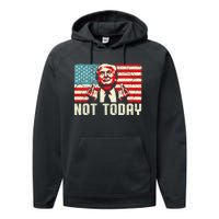 Trump Pennsylvania Rally Shooting Not Today Performance Fleece Hoodie